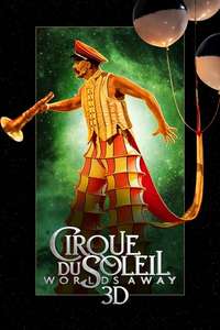 Cirque du Soleil: Worlds Away - Poster