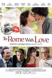 To Rome with Love - Poster