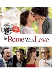 To Rome with Love - Poster
