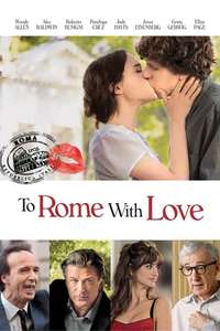 To Rome with Love - Poster