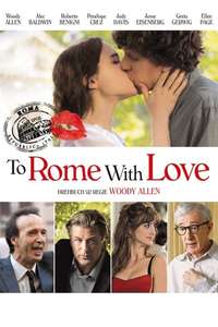 To Rome with Love - Poster