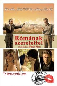 To Rome with Love - Poster