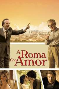 To Rome with Love - Poster