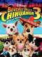 Beverly Hills Chihuahua 3 - Viva La Fiesta!