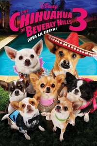 Beverly Hills Chihuahua 3 - Viva La Fiesta! - Poster