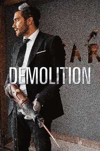 Demolition - Poster
