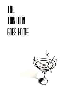 The Thin Man Goes Home - Poster