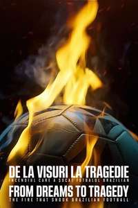 From Dreams to Tragedy: The Fire that Shook Brazilian Football - Posters
