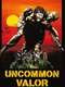 Uncommon Valor