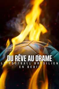 From Dreams to Tragedy: The Fire that Shook Brazilian Football - Posters