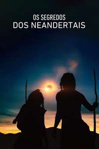 Secrets of the Neanderthals - Poster