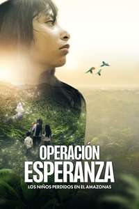 Operation Hope - The Children Lost in the Amazon - Posters