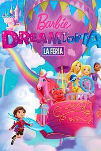 Barbie Dreamtopia: Festival of Fun - Poster