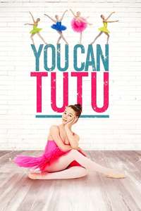 You Can Tutu - Poster