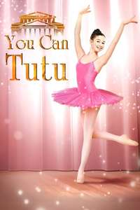 You Can Tutu - Poster