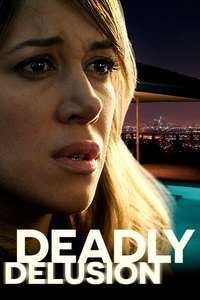 Deadly Delusion - Poster