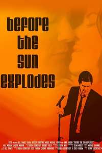 Before the Sun Explodes - Poster