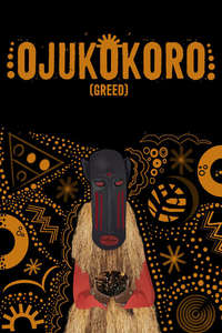 Ojukokoro (Greed) - Poster