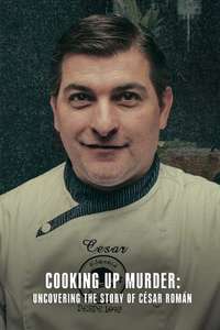 Cooking Up Murder: Uncovering the Story of César Román - Posters