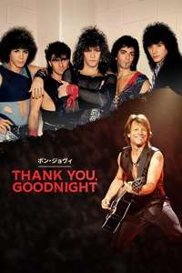 Thank You  Goodnight: The Bon Jovi Story - Posters