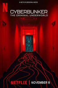 Cyberbunker: The Criminal Underworld - Posters