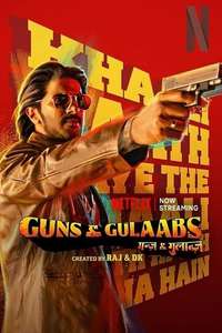 Guns & Gulaabs - Poster