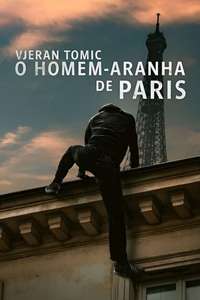 Vjeran Tomic: The Spider-Man of Paris - Posters