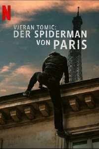 Vjeran Tomic: The Spider-Man of Paris - Posters