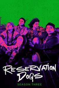 Reservation Dogs - Posters