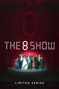 The 8 Show - Posters
