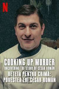 Cooking Up Murder: Uncovering the Story of César Román - Posters