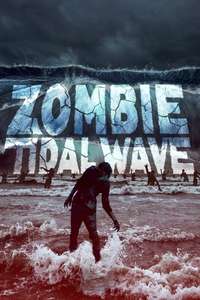 Zombie Tidal Wave - Posters