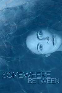Somewhere Between - Poster