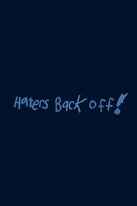Haters Back Off - Posters