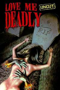 Love Me Deadly - Posters