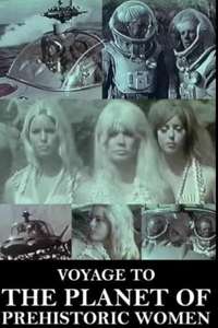Voyage to the Planet of Prehistoric Women - Poster