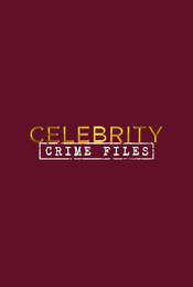Celebrity Crime Files Season 1