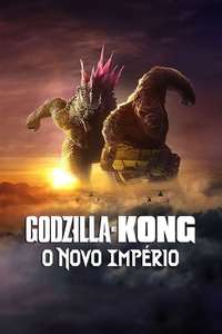 Godzilla x Kong: The New Empire - Posters