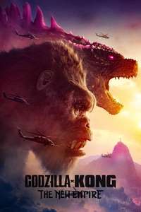 Godzilla x Kong: The New Empire - Posters