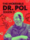 The Incredible Dr. Pol
