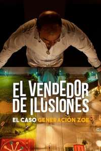 Illusions for Sale: The Rise and Fall of Generation Zoe - Posters