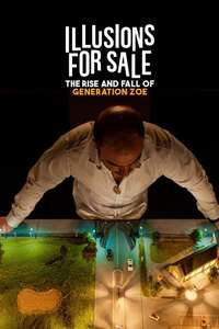 Illusions for Sale: The Rise and Fall of Generation Zoe - Posters