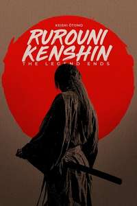 Rurouni Kenshin Part III: The Legend Ends - Poster