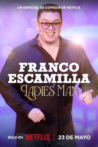 Franco Escamilla: Ladies' man - Posters