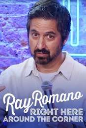 Ray Romano: Right Here  Around the Corner