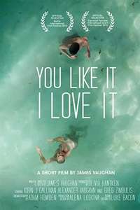 You Like It  I Love It - Poster