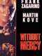 Without Mercy