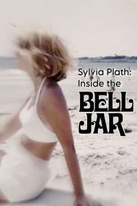 Sylvia Plath: Inside the Bell Jar - Poster