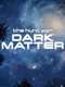 The Hunt for Dark Matter