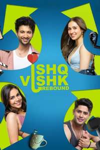Ishq Vishk Rebound - Posters
